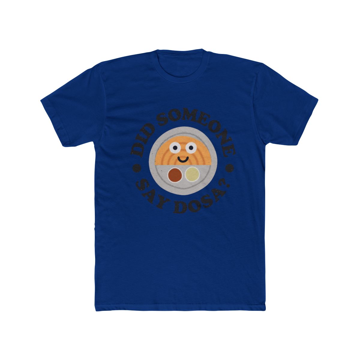 Did Someone Say Dosa? - Indian Crepe Dosa T Shirt | Dosa Divas - alternate angle 4, merchandise
